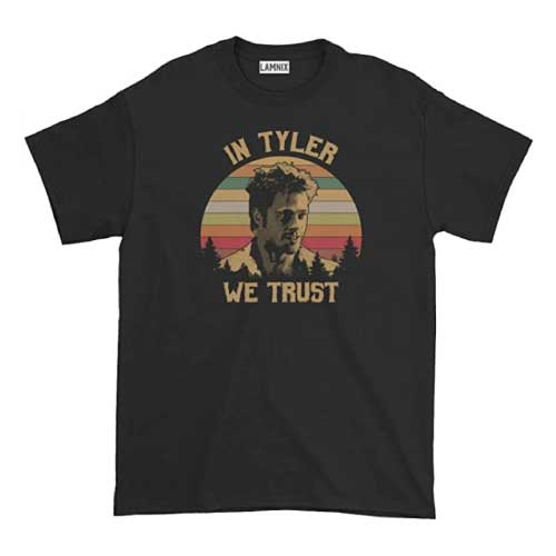 In Tyler We Trust T-Shirt